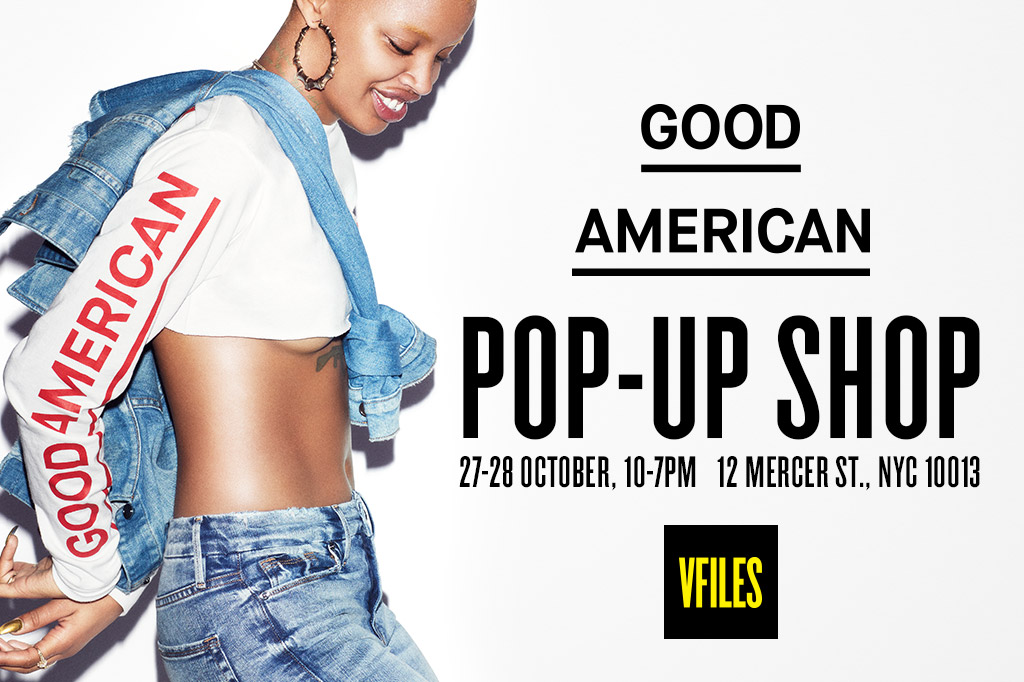 VFILES and GOOD AMERICAN are Bringing us a NYC Based Pop-Up