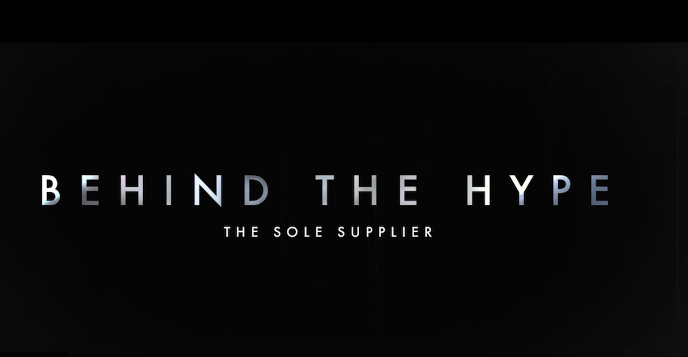 Sole Supplier’s Behind The Hype Documentary