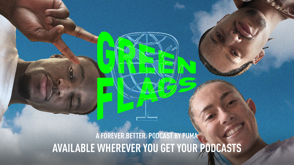 PUMA Releases its New Podcast “Green Flags”