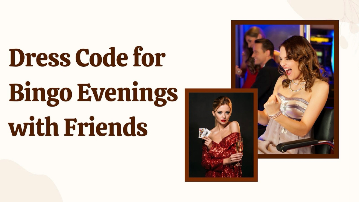 Dress Code for Bingo Evenings with Friends
